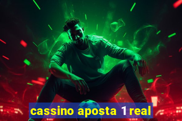 cassino aposta 1 real